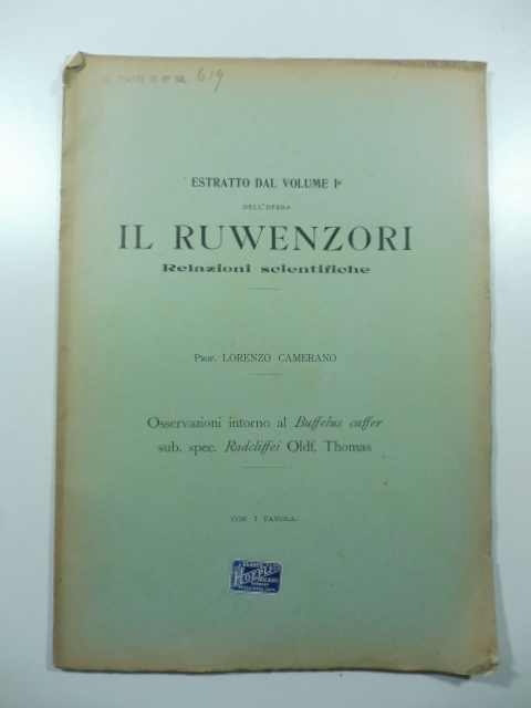 Osservazioni intorno al Buffelus caffer sub. spec. Radcliffei Oldf. Thomas. Estratto dal volume I dell'opera Il Ruwenzori